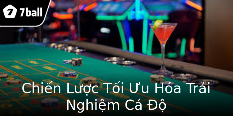 Chiến Lược Tối Ưu Hóa Trải Nghiệm Cá Độ Chiến Lược Tối Ưu Hóa Trải Nghiệm Cá Độ