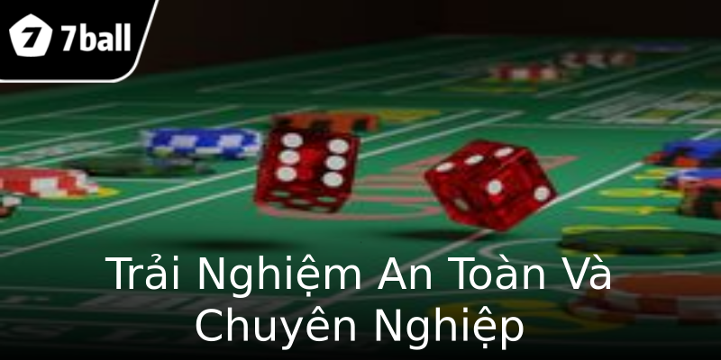 Trải Nghiệm An Toàn Và Chuyên Nghiệp Trải Nghiệm An Toàn Và Chuyên Nghiệp